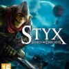 Styx : Shards of Darkness ,