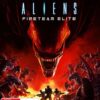 خرید بازی Aliens: Fireteam Elite